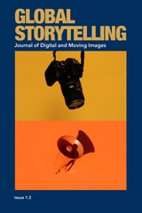 cover of Global Storytelling, vol. 1, no. 2: Journal of Digital and Moving Images