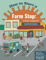 cover of How to Start a Farm Stop: A Pattern Language for Local Food Systems
