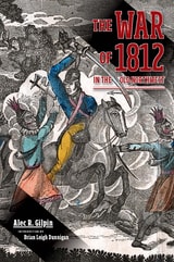 cover of The War of 1812 in the Old Northwest