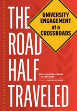cover of The Road Half Traveled: University Engagement at a Crossroads