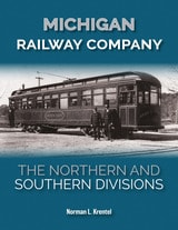 cover of Michigan Railway Company: The Northern and Southern Divisions