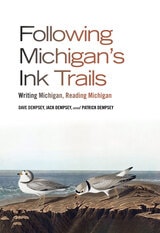 cover of Following Michigan's Ink Trails: Writing Michigan, Reading Michigan