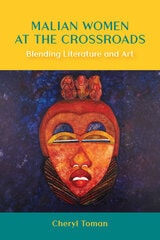 cover of Malian Women at the Crossroads: Blending Literature and Art