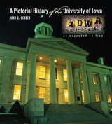 cover of A Pictorial History of the University of Iowa: An Expanded Edition