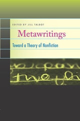 cover of Metawritings: Toward a Theory of Nonfiction