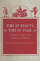 cover of Time of Beauty, Time of Fear: The Romantic Legacy in the Literature of Childhood