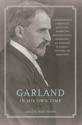 cover of Garland in His Own Time: A Biographical Chronicle of His Life, Drawn from Recollections, Interviews, and Memoirs by Family, Friends, and Associates