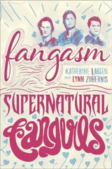 cover of Fangasm: Supernatural Fangirls