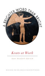cover of A Brighter Word Than Bright: Keats at Work