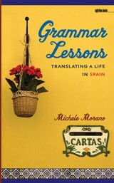 cover of Grammar Lessons: Translating a Life in Spain