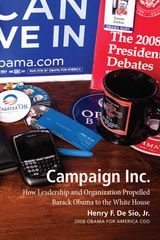 cover of Campaign Inc.: How Leadership and Organization Propelled Barack Obama to the White House