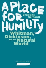 cover of A Place for Humility: Whitman, Dickinson, and the Natural World