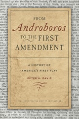 cover of From Androboros to the First Amendment: A History of America's First Play