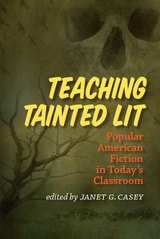cover of Teaching Tainted Lit: Popular American Fiction in Today's Classroom