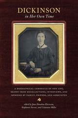cover of Dickinson in Her Own Time: A Biographical Chronicle of Her Life, Drawn from Recollections, Interviews, and Memoirs by Family, Friends, and Associates