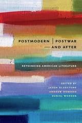 cover of Postmodern/Postwar and After: Rethinking American Literature