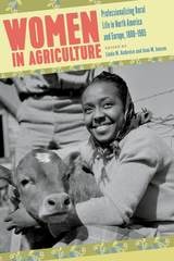 cover of Women in Agriculture: Professionalizing Rural Life in North America and Europe, 1880-1965