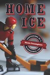cover of Home Ice: Confessions of a Blackhawks Fan