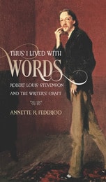cover of Thus I Lived with Words: Robert Louis Stevenson and the Writer's Craft