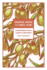 cover of Knowing Where It Comes From: Labeling Traditional Foods to Compete in a Global Market