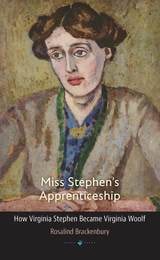 cover of Miss Stephen's Apprenticeship: How Virginia Stephen Became Virginia Woolf