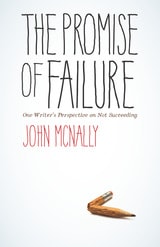 cover of The Promise of Failure: One  Writer's Perspective on Not Succeeding