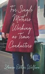 cover of For Single Mothers Working as Train Conductors