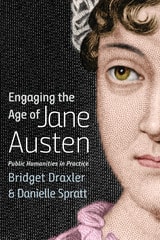 cover of Engaging the Age of Jane Austen: Public Humanities in Practice