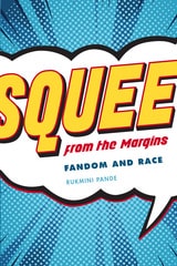 cover of Squee from the Margins: Fandom and Race