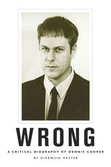 cover of Wrong: A Critical Biography of Dennis Cooper