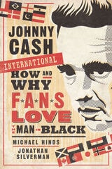 cover of Johnny Cash International: How and Why Fans Love the Man in Black