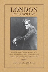 cover of London in His Own Time: A Biographical Chronicle of His Life, Drawn from Recollections, Interviews, and Memoirs by Family, Friends, and Associates