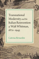 cover of Transnational Modernity and the Italian Reinvention of Walt Whitman, 1870-1945