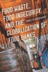 cover of Food Waste, Food Insecurity, and the Globalization of Food Banks