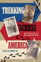 cover of Trekking across America: An Up-Close Look at a Once-Popular Pastime