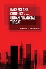 cover of Race/Class Conflict and Urban Financial Threat