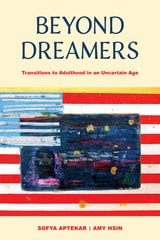 cover of Beyond Dreamers: Transitions to Adulthood in an Uncertain Age