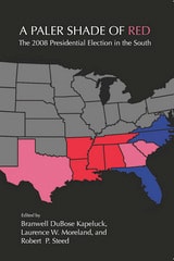 cover of A Paler Shade of Red: The 2008 Presidential Election in the South