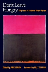 cover of Don't Leave Hungry: Fifty Years of Southern Poetry Review