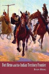 cover of Fort Reno and the Indian Territory Frontier