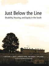 cover of Just Below the Line: Disability, Housing, and Equity in the South