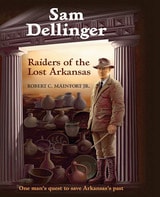 cover of Sam Dellinger: Raiders of the Lost Arkansas