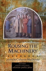cover of Rousing the Machinery: Poems