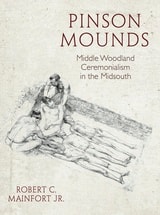 cover of Pinson Mounds: Middle Woodland Ceremonialism in the Midsouth