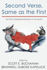 cover of Second Verse, Same as the First: The 2012 Presidential Election in the South