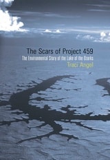 cover of The Scars of Project 459: The Environmental Story of the Lake of the Ozarks