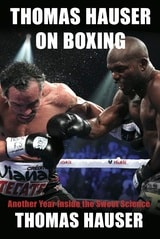 cover of Thomas Hauser on Boxing: Another Year Inside the Sweet Science