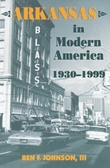 cover of Arkansas in Modern America, 1930–1999