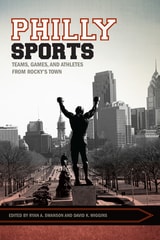 cover of Philly Sports: Teams, Games, and Athletes from Rocky's Town