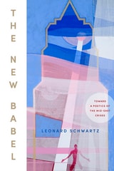 cover of The New Babel: Toward a Poetics of the Mid-East Crises